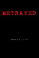 Cover for Peter J. Falotico · Betrayed (Paperback Book) (2005)