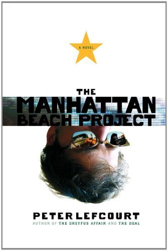 Cover for Peter Lefcourt · The Manhattan Beach Project: a Novel (Pocketbok) (2007)