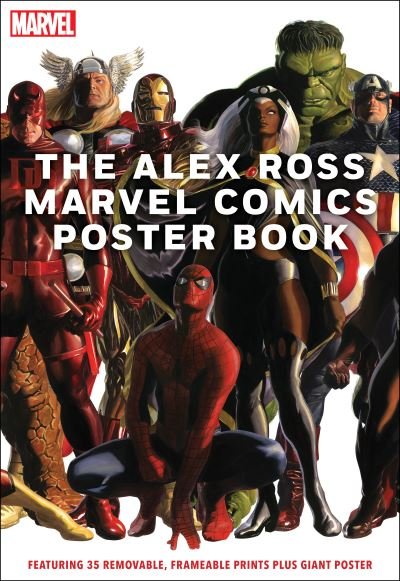 The Alex Ross Marvel Comics Poster Book - Alex Ross - Livros - Abrams - 9781419753763 - 29 de abril de 2021