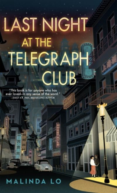 Cover for Malinda Lo · Last Night at the Telegraph Club (Hardcover Book) (2021)