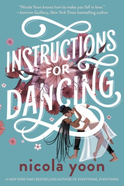 Cover for Nicola Yoon · Instructions for Dancing (Inbunden Bok) (2021)