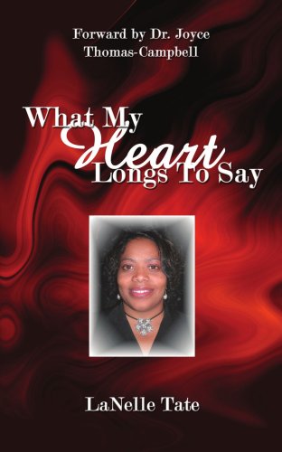 Cover for Lanelle Tate · What My Heart Longs to Say (Paperback Book) (2007)