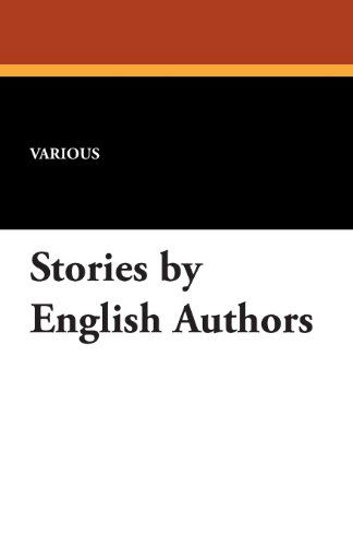 Stories by English Authors - V/A - Książki - Wildside Press - 9781434433763 - 16 sierpnia 2024