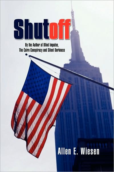 Cover for Allen E. Wiesen · Shutoff (Hardcover Book) (2009)