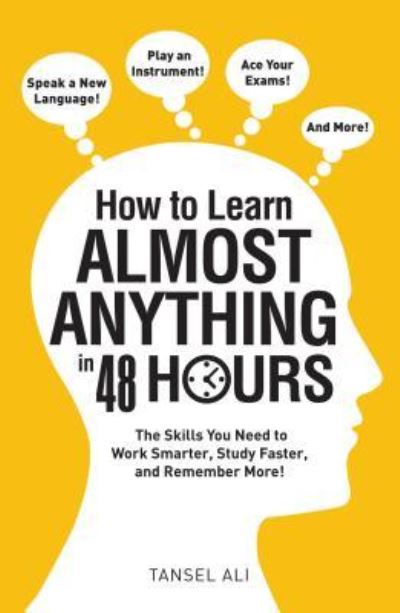 Cover for Tansel Ali · How to Learn Almost Anything in 48 Hours (Paperback Book) (2016)