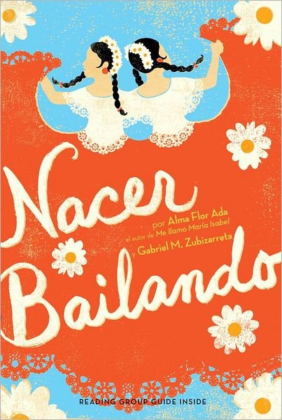 Cover for Alma Flor Ada · Nacer Bailando (Paperback Bog) (2013)