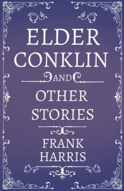 Cover for Frank Harris · Elder Conklin - And Other Stories (Paperback Book) (2010)