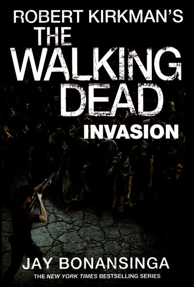 Cover for Robert Kirkman · Invasion - The Walking Dead (Paperback Book) [Main Market Ed. edition] (2016)