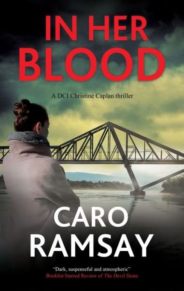 Cover for Caro Ramsay · In Her Blood - A DCI Christine Caplan Thriller (Hardcover bog) [Main edition] (2023)