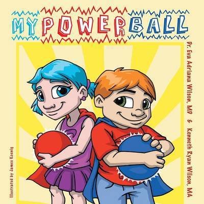 Cover for Eva Adriana Wilson · My Power Ball (Paperback Book) (2013)