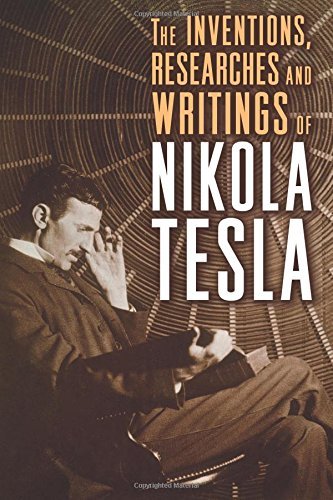 Cover for Nikola Tesla · The Inventions, Researches, and Writings of Nikola Tesla (Paperback Bog) [Facsimile edition] (2014)