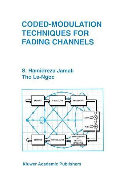 Cover for Seyed Hamidreza Jamali · Coded-Modulation Techniques for Fading Channels - The Springer International Series in Engineering and Computer Science (Taschenbuch) [Softcover reprint of the original 1st ed. 1994 edition] (2012)