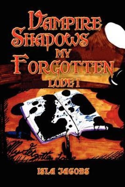 Cover for Isla Jacobs · Vampire Shadows My Forgotten Love I (Paperback Bog) (2011)