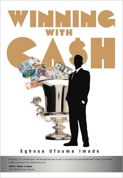Cover for Eghosa Ufouma Imade · Winning with Cash (Gebundenes Buch) (2012)