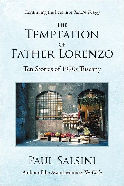 Cover for Paul Salsini · The Temptation of Father Lorenzo: Ten Stories of 1970s Tuscany (Paperback Book) (2012)