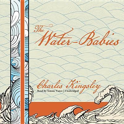 Cover for Charles Kingsley · The Water-Babies (CD) (2013)