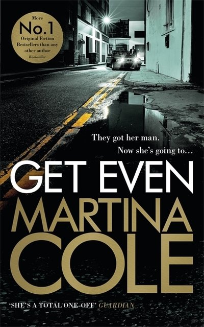 Cover for Martina Cole · Get Even (Hardcover Book) (2015)