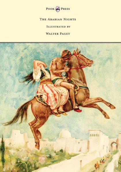 Cover for W H D Rouse · The Arabian Nights - Illustrated by Walter Paget (Paperback Book) (2017)