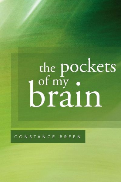 Cover for Constance Breen · The Pockets of My Brain (Paperback Book) (2012)