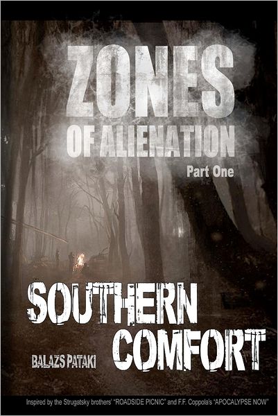 Cover for Balazs Pataki · Zones of Alienation: Part 1 Southern Comfort (Paperback Book) (2012)