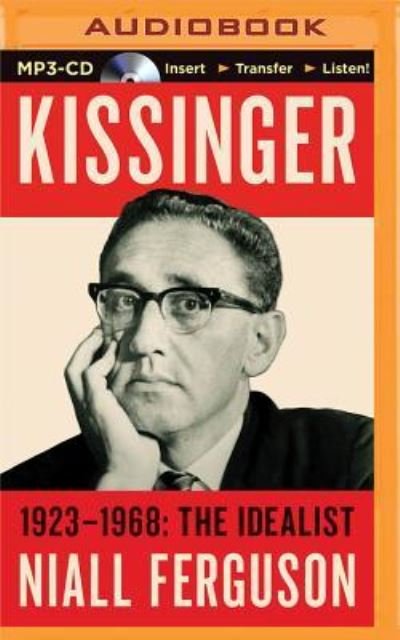 Cover for Niall Ferguson · Kissinger : Volume I : 1923-1968 (MP3-CD) (2016)