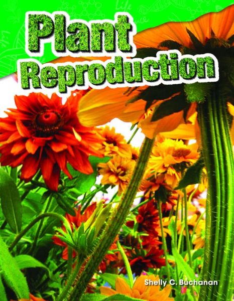 Cover for Shelly Buchanan · Plant Reproduction (Paperback Book) (2015)