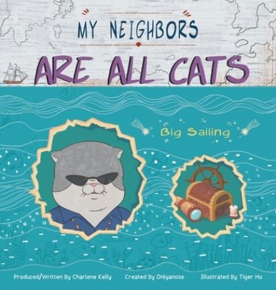 Cover for Onlyanose · My Neighbors Are All Cats Big Sailing (Book) (2020)