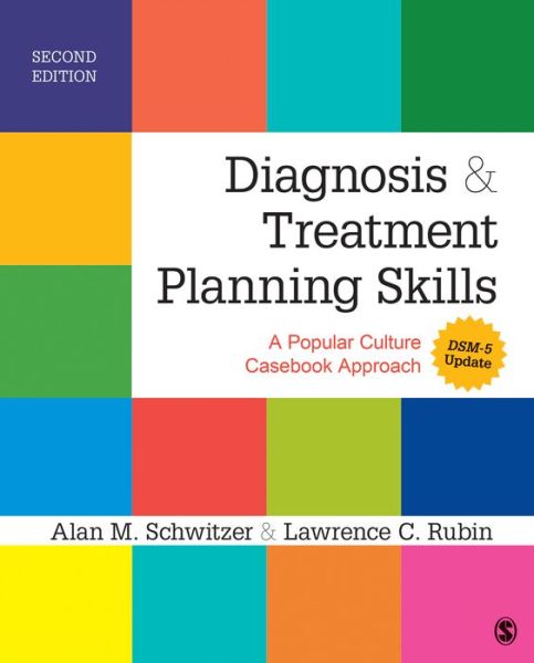 Cover for Alan M. Schwitzer · Diagnosis and Treatment Planning Skills: A Popular Culture Casebook Approach (DSM-5 Update) (Pocketbok) [2 Revised edition] (2014)