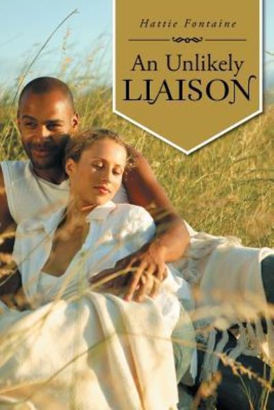 Cover for Hattie Fontaine · An Unlikely Liaison (Paperback Book) (2014)