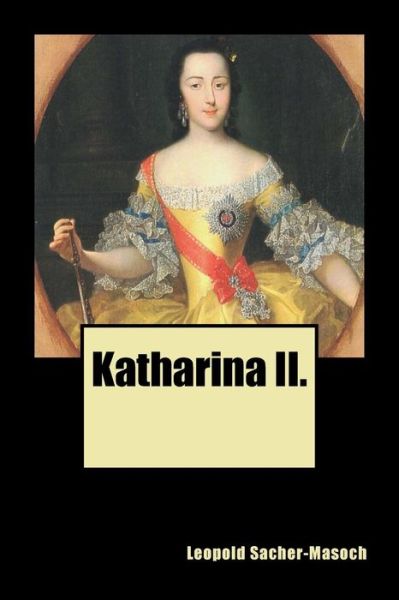 Cover for Leopold Sacher-masoch · Katharina Ii. (Paperback Book) (2014)