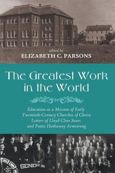 Cover for Elizabeth C Parsons · The Greatest Work in the World (Paperback Book) (2015)