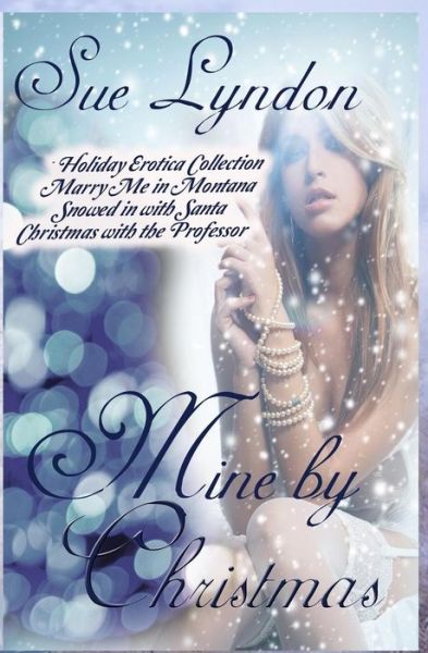 Cover for Sue Lyndon · Mine by Christmas (Paperback Book) (2014)