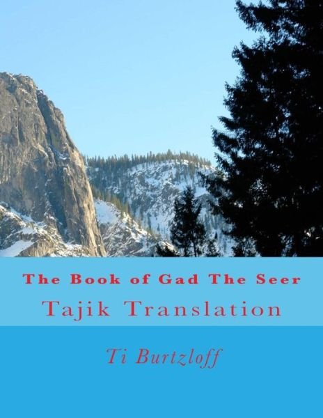 Cover for Ti Burtzloff · The Book of Gad the Seer: Tajik Translation (Paperback Bog) (2015)
