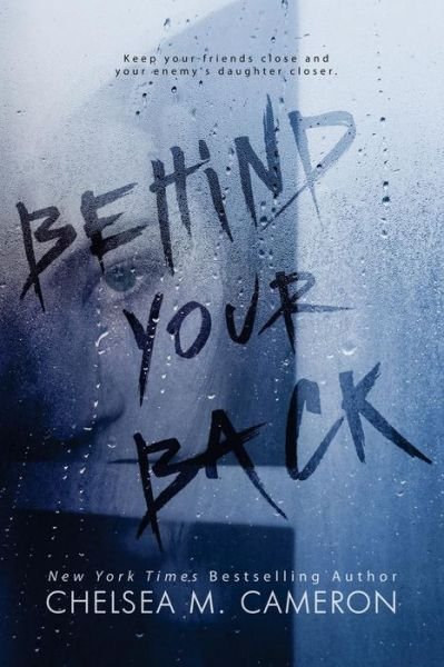 Cover for Chelsea M Cameron · Behind Your Back (Taschenbuch) (2015)
