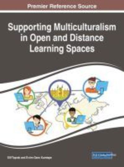 Supporting Multiculturalism in Open and Distance Learning Spaces - - Books - IGI Global - 9781522530763 - November 3, 2017