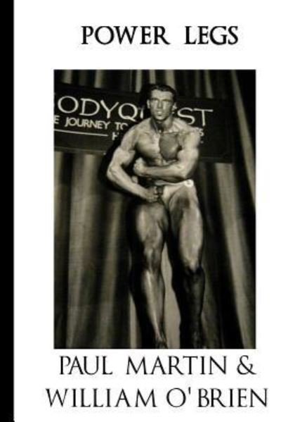 Power Legs : Fired Up Body Series - Vol 1 : Fired Up Body - Paul Martin - Bøker - CreateSpace Independent Publishing Platf - 9781523207763 - 2. januar 2016