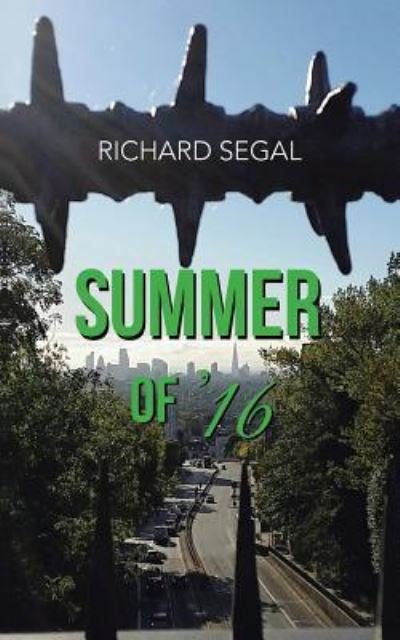 Cover for Richard Segal · Summer of '16 (Paperback Bog) (2016)
