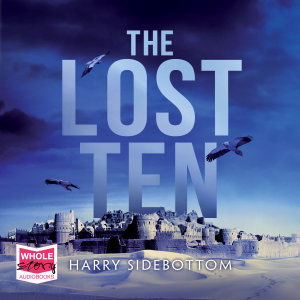 Cover for Harry Sidebottom · The Lost Ten (Hörbuch (CD)) [Unabridged edition] (2019)