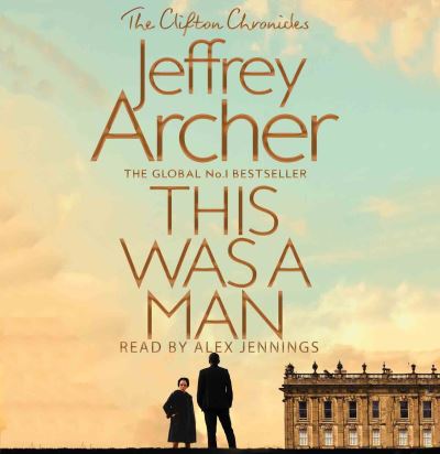 This Was a Man - The Clifton Chronicles - Jeffrey Archer - Audiolivros - Pan Macmillan - 9781529023763 - 25 de julho de 2019