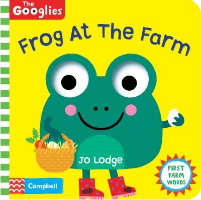 Cover for Campbell Books · Frog At The Farm - The Googlies (Tavlebog) (2022)