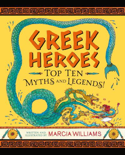 Greek Heroes: Top Ten Myths and Legends! - Marcia Williams - Bücher - Walker Books Ltd - 9781529502763 - 4. August 2022