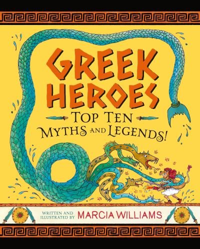 Cover for Marcia Williams · Greek Heroes: Top Ten Myths and Legends! (Hardcover bog) (2022)