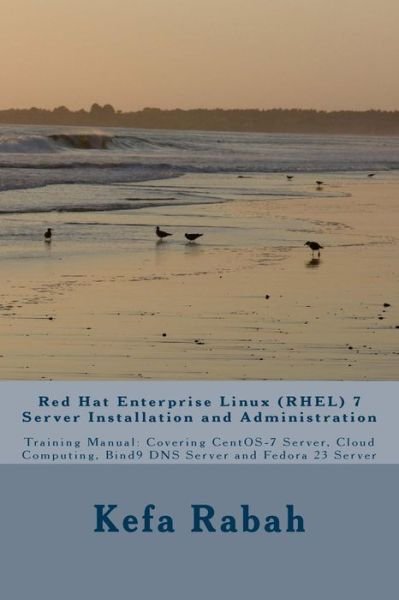 Cover for Kefa Rabah · Red Hat Enterprise Linux (RHEL) 7 Server Installation and Administration (Taschenbuch) (2016)