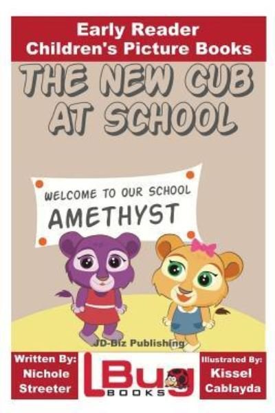 Cover for John Davidson · The New Cub At School - Early Reader - Children's Picture Books (Taschenbuch) (2016)