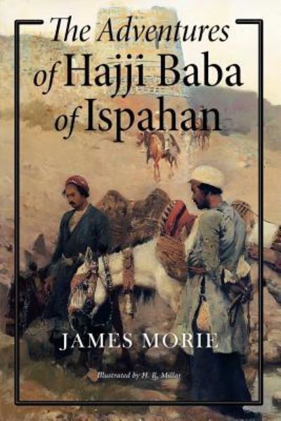 Cover for James Morier · The Adventures of Hajji Baba of Ispahan (Paperback Book) (2016)