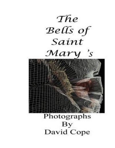 Cover for David Cope · The Bells of Saint Mary's (Taschenbuch) (2016)
