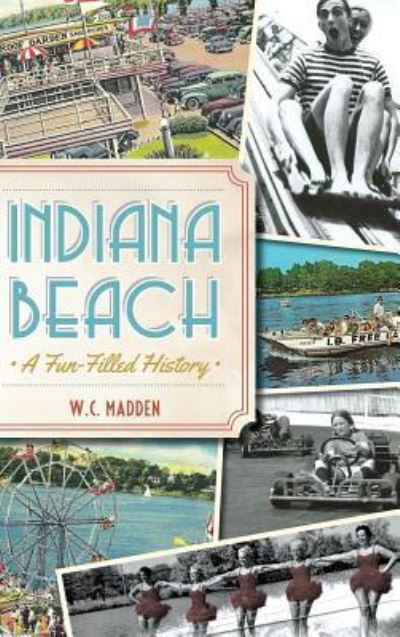 Cover for W C Madden · Indiana Beach (Hardcover Book) (2014)