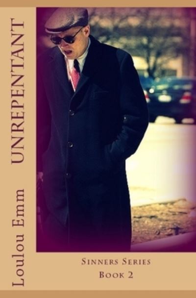 Cover for Loulou Emm · Unrepentant (Paperback Book) (2017)