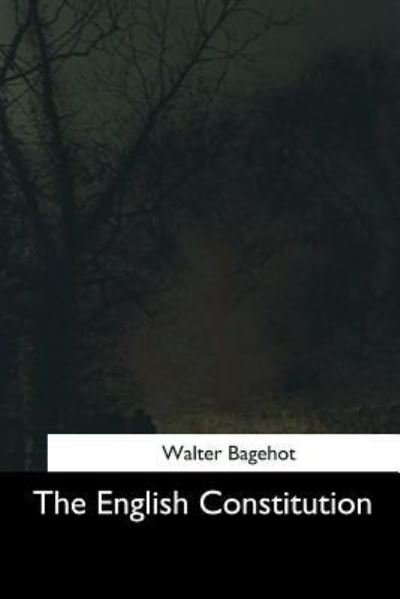 Cover for Walter Bagehot · The English Constitution (Taschenbuch) (2017)