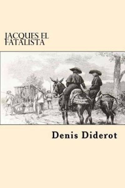 Cover for Denis Diderot · Jacques El Fatalista (Taschenbuch) [Spanish edition] (2017)